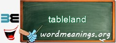 WordMeaning blackboard for tableland